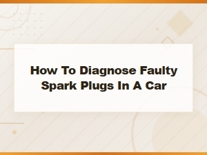 How to Diagnose Faulty Spark Plugs in Your Car | Motor Functionality Guide